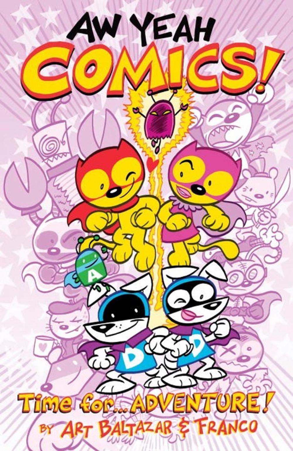 Aw Yeah Comics Volume 2 by Art Baltazar - ISBN: 9781616556891