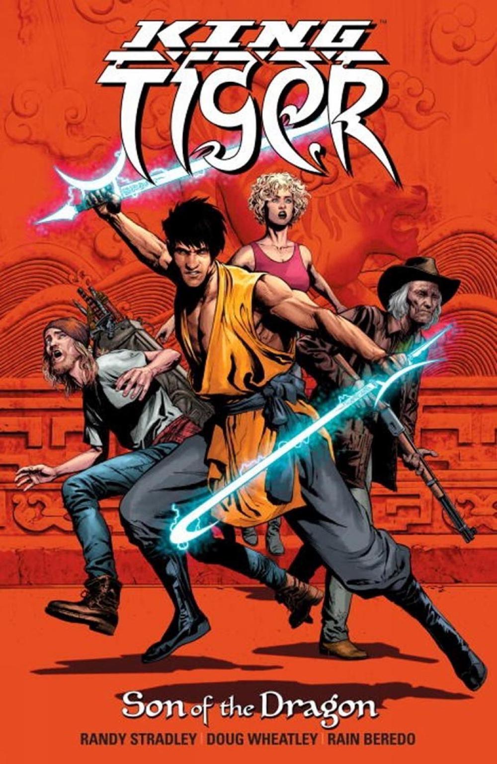 King Tiger: Son of the Dragon by Randy Stradley - ISBN: 9781616558178