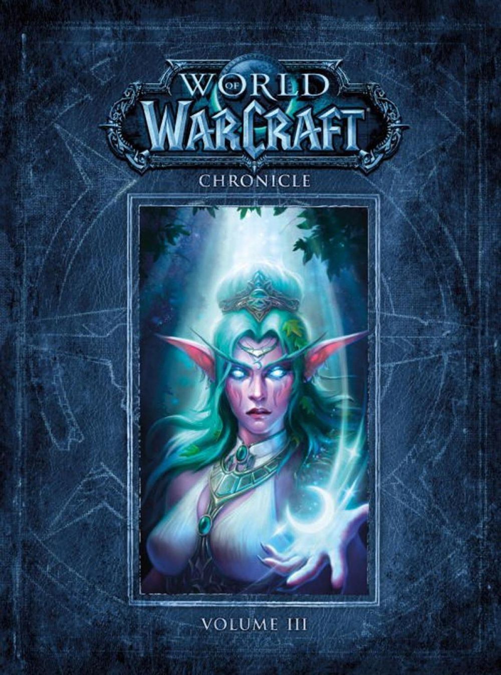 World of Warcraft Chronicle Volume 3 by Blizzard Entertainment - ISBN: 9781616558475