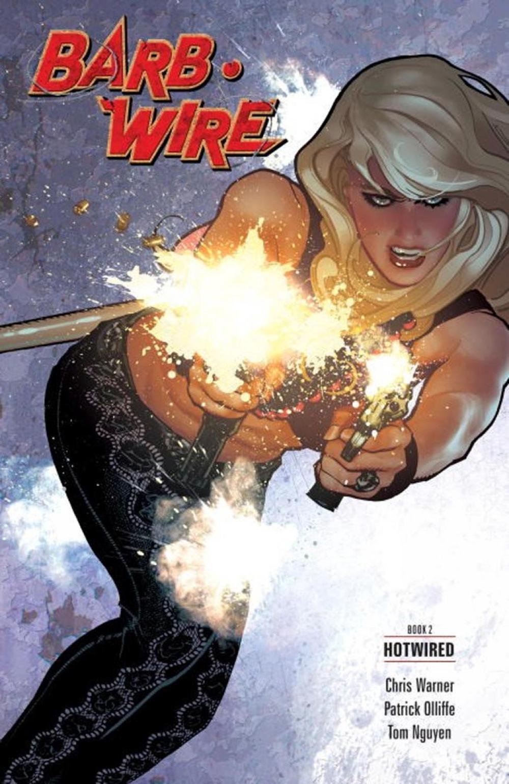Barb Wire Book 2: Hotwired by Chris Warner - ISBN: 9781616558734