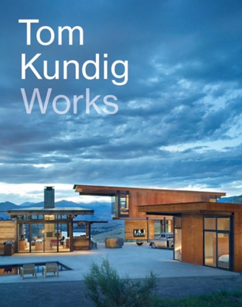 Tom Kundig: Works, 9781616893453