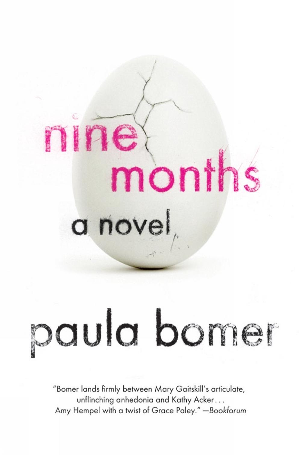 Nine Months by Paula Bomer - ISBN: 9781616951467