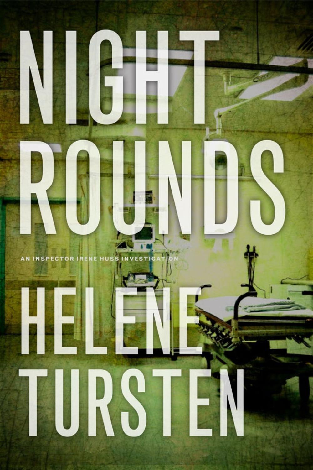 Night Rounds by Helene Tursten - ISBN: 9781616952082