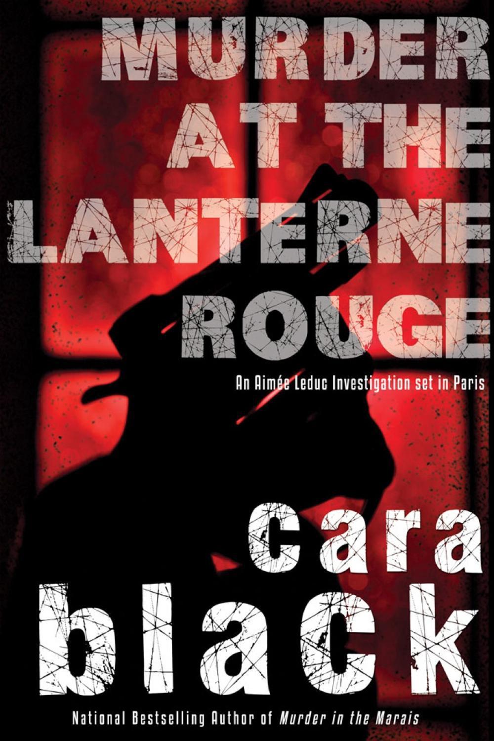 Murder at the Lanterne Rouge by Cara Black - ISBN: 9781616952143
