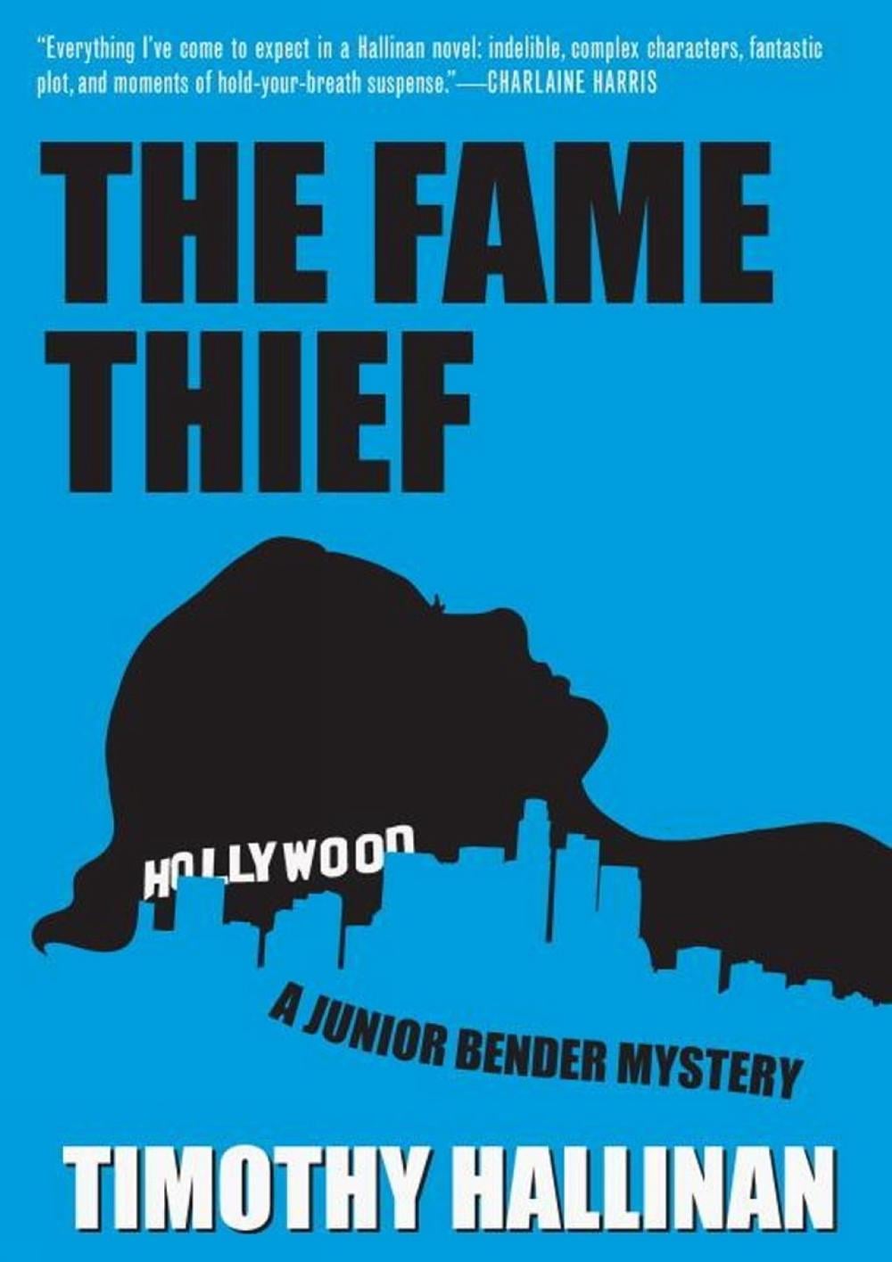 The Fame Thief by Timothy Hallinan - ISBN: 9781616952822