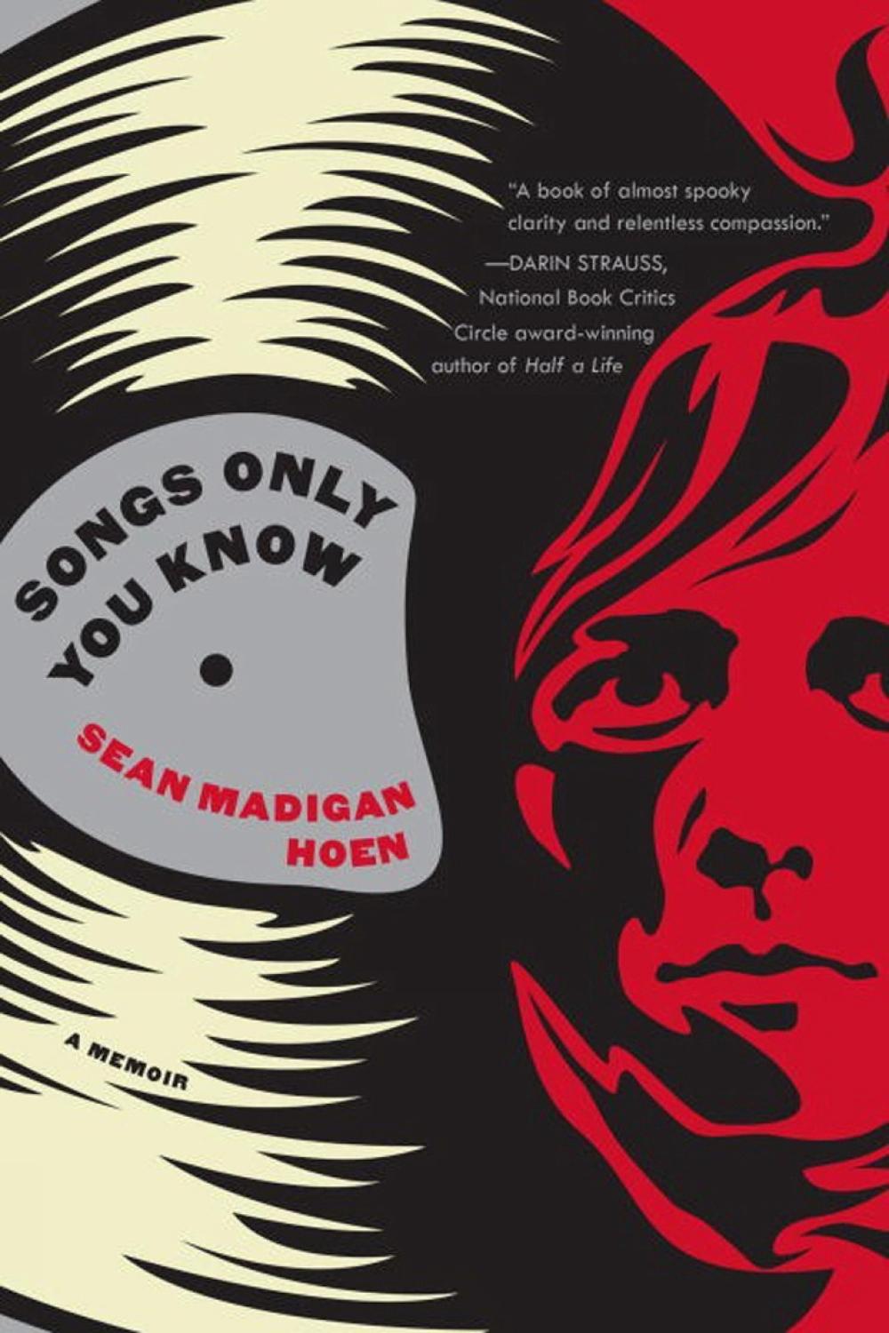 Songs Only You Know by Sean Madigan Hoen - ISBN: 9781616955335