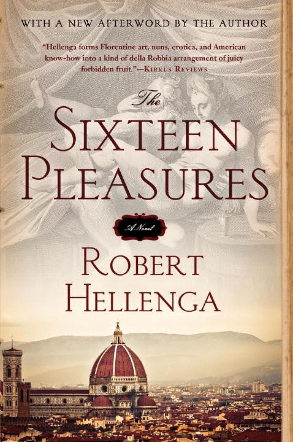The Sixteen Pleasures by Robert Hellenga - ISBN: 9781616955809