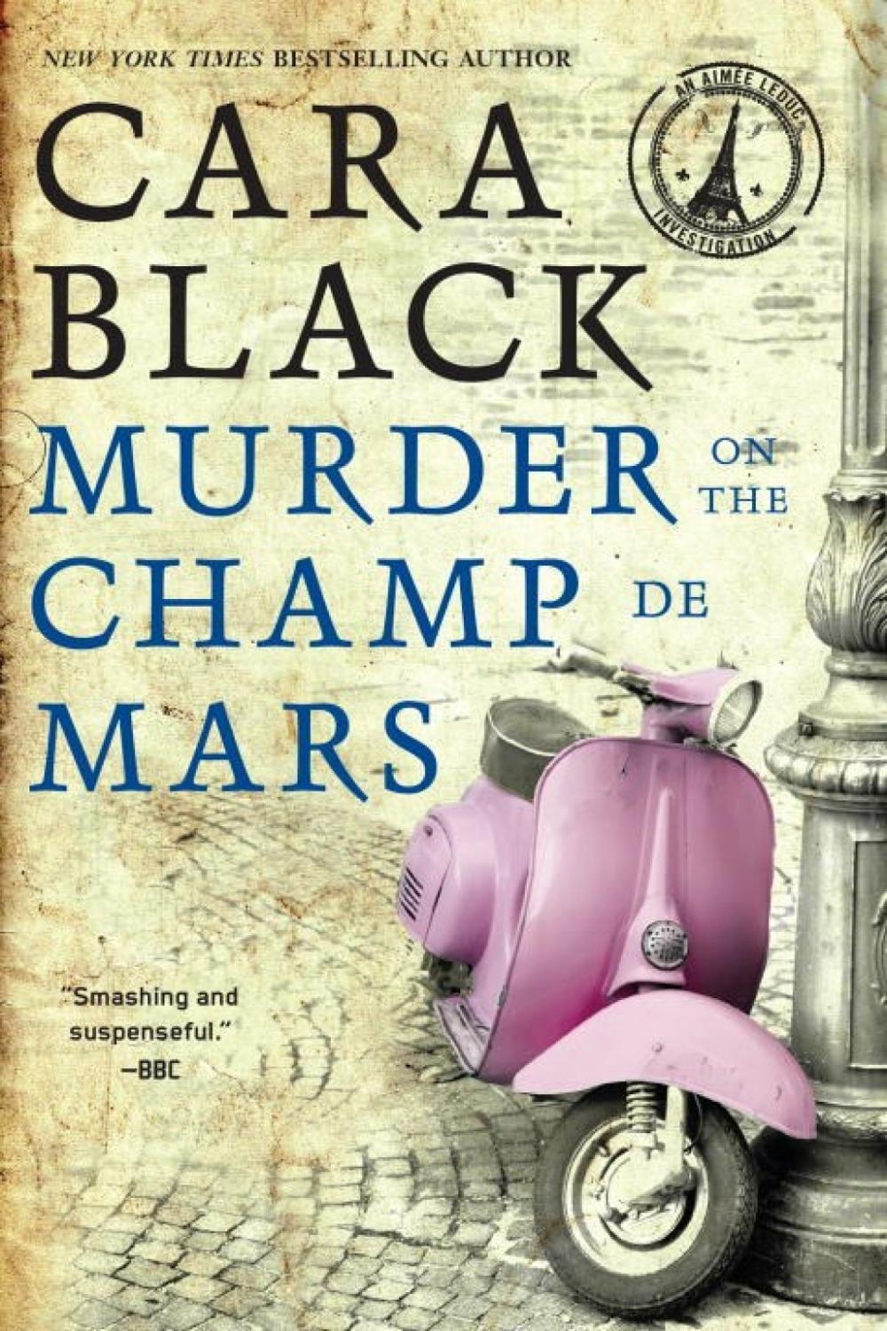 Murder on the Champ de Mars by Cara Black - ISBN: 9781616956240