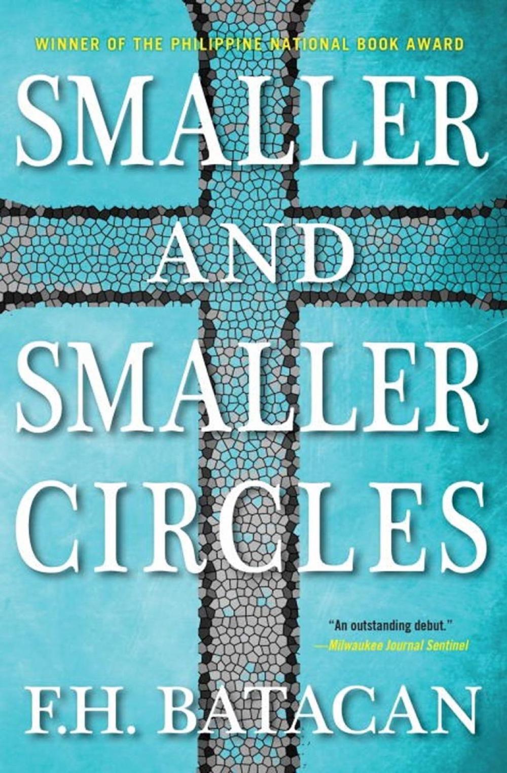 Smaller and Smaller Circles by F.H. Batacan - ISBN: 9781616956639