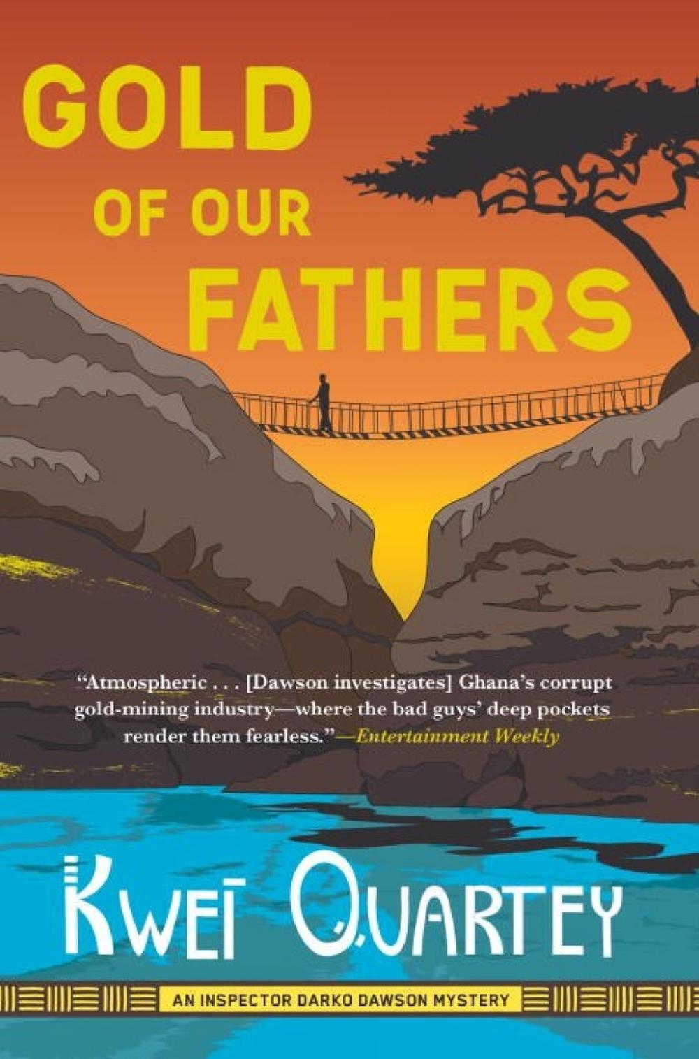 Gold of Our Fathers by Kwei Quartey - ISBN: 9781616958046