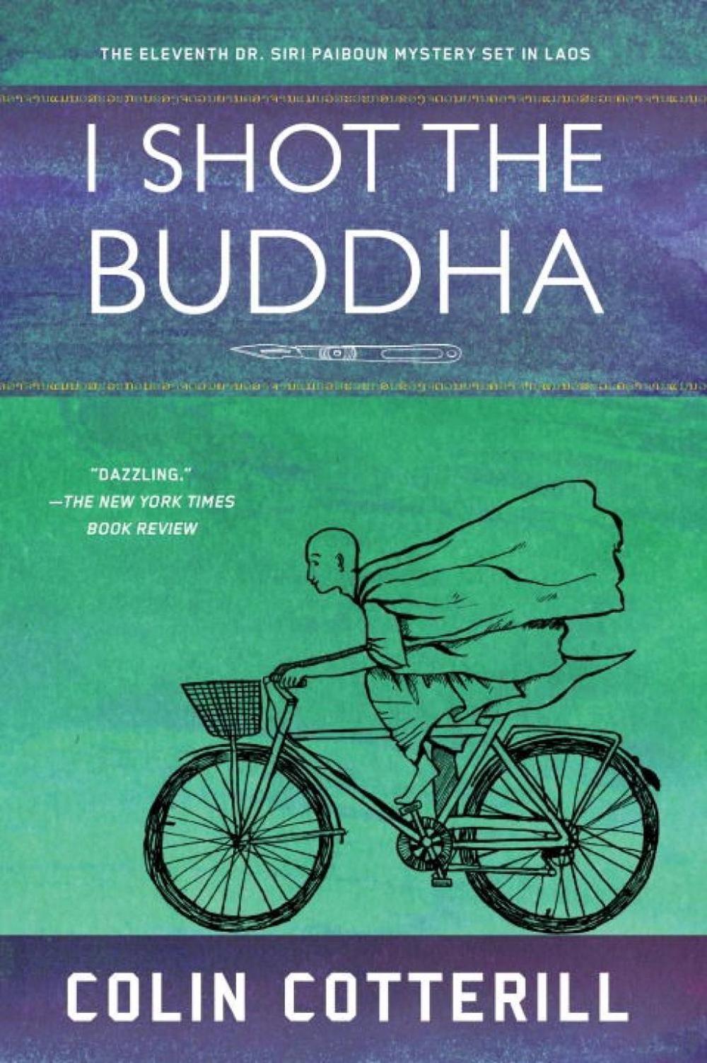 I Shot the Buddha by Colin Cotterill - ISBN: 9781616958299