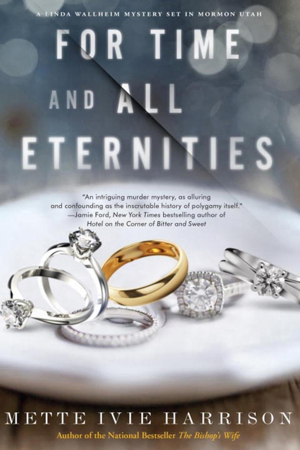 For Time and All Eternities by Mette Ivie Harrison - ISBN: 9781616958664