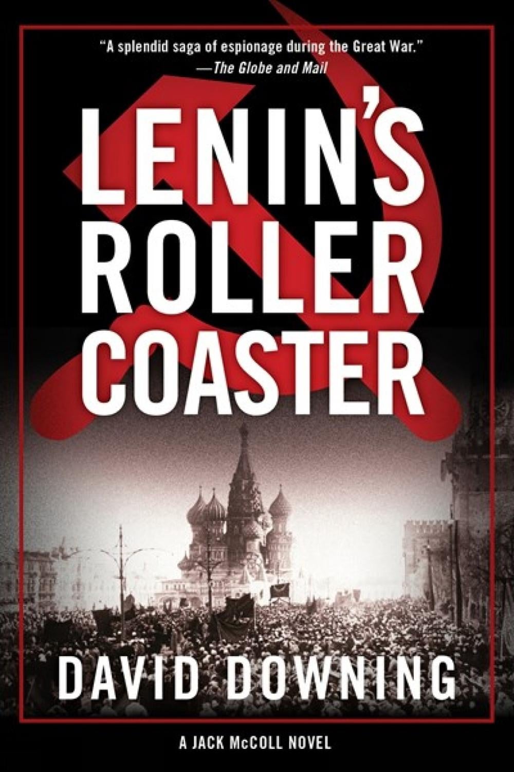 Lenin's Roller Coaster by David Downing - ISBN: 9781616958916