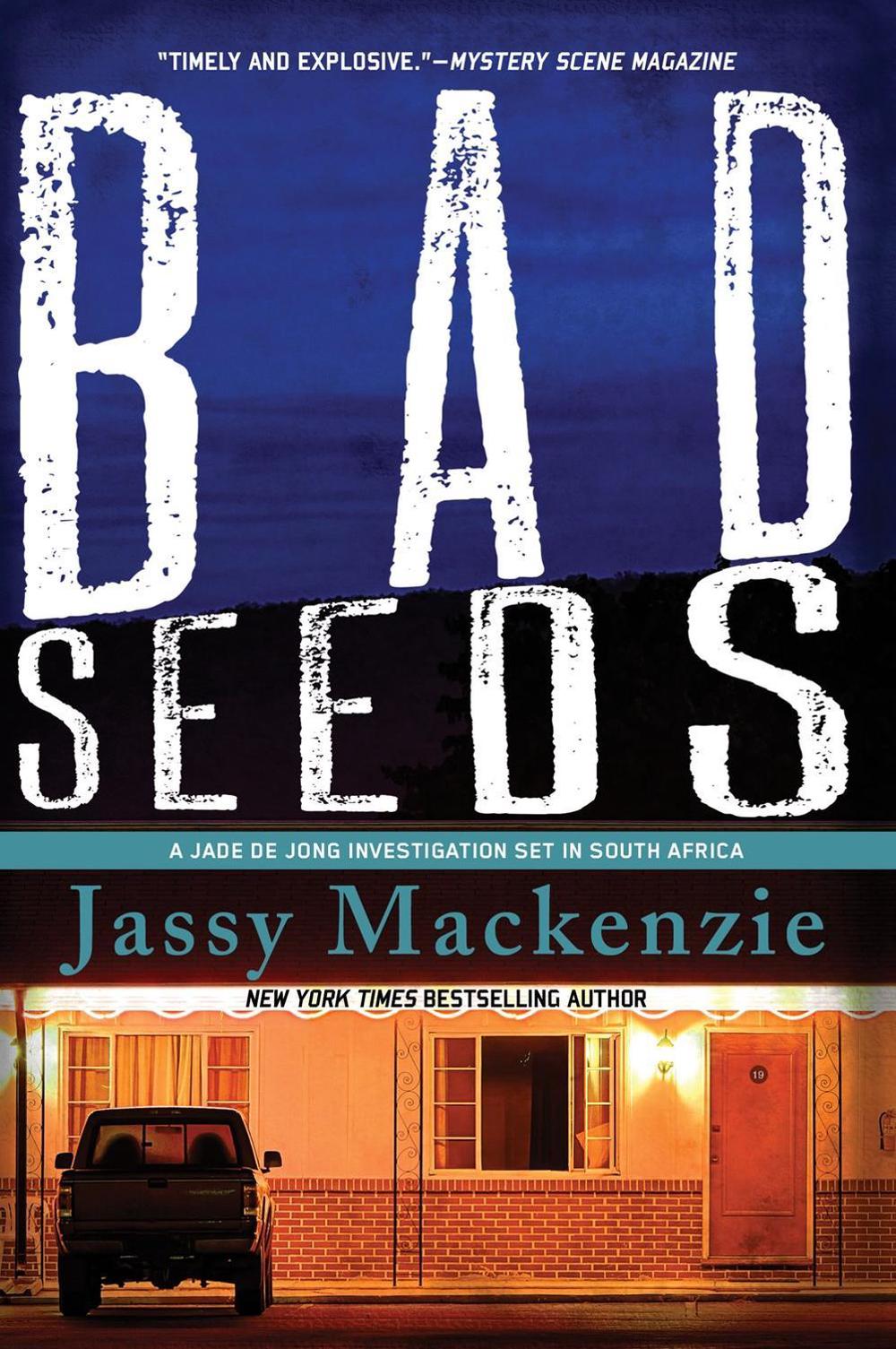 Bad Seeds by Jassy Mackenzie - ISBN: 9781616958930