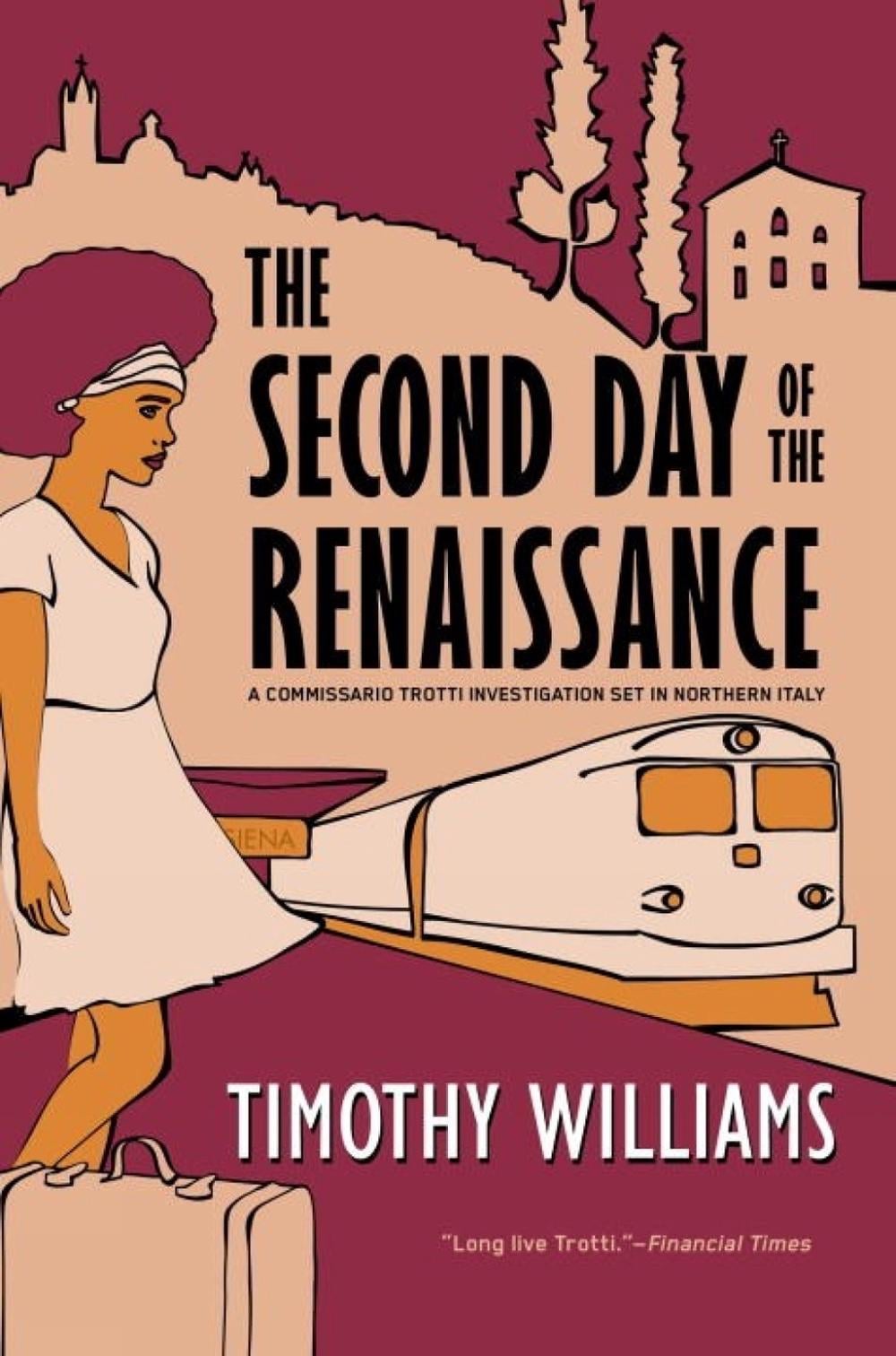 The Second Day of the Renaissance by Timothy Williams - ISBN: 9781616958985