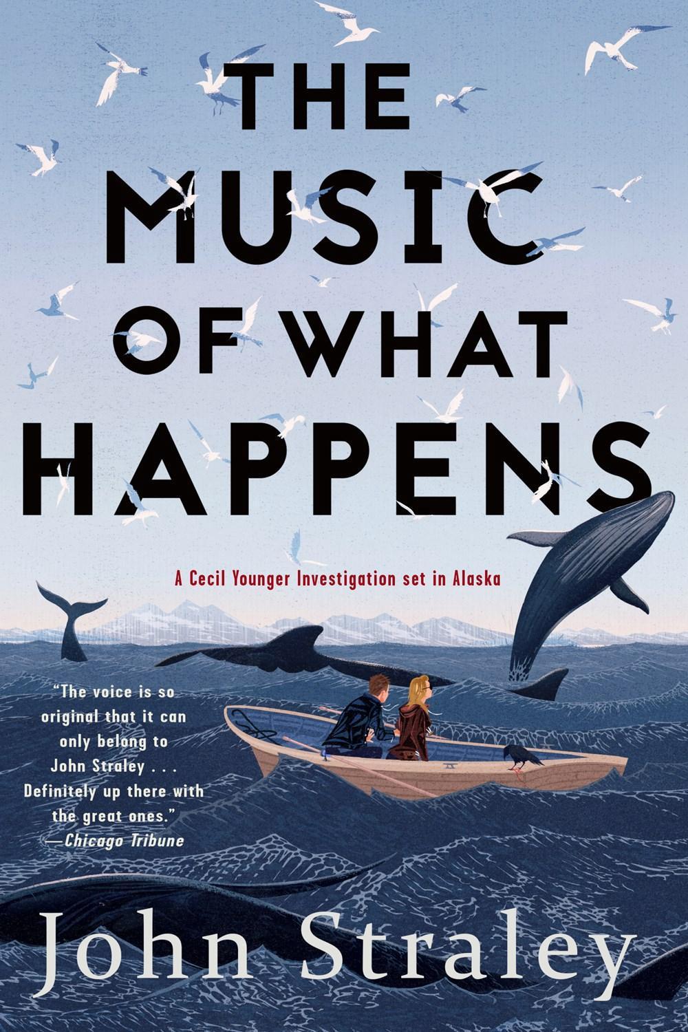 The Music of What Happens by John Straley - ISBN: 9781616959159