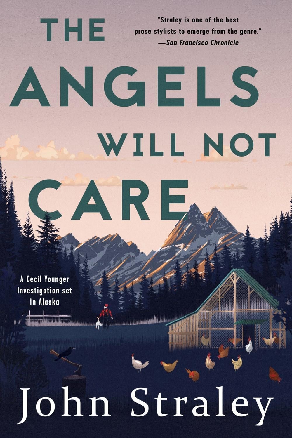 The Angels Will Not Care by John Straley - ISBN: 9781616959197