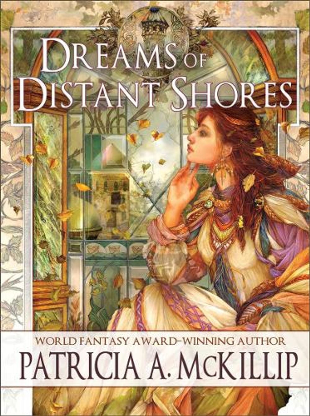 Dreams of Distant Shores by Patricia A. McKillip - ISBN: 9781616962180