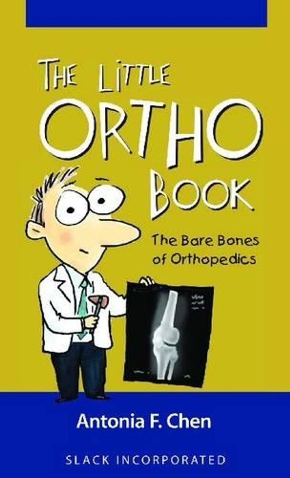 The Little Ortho Book by Antonia Chen - ISBN: 9781617110863