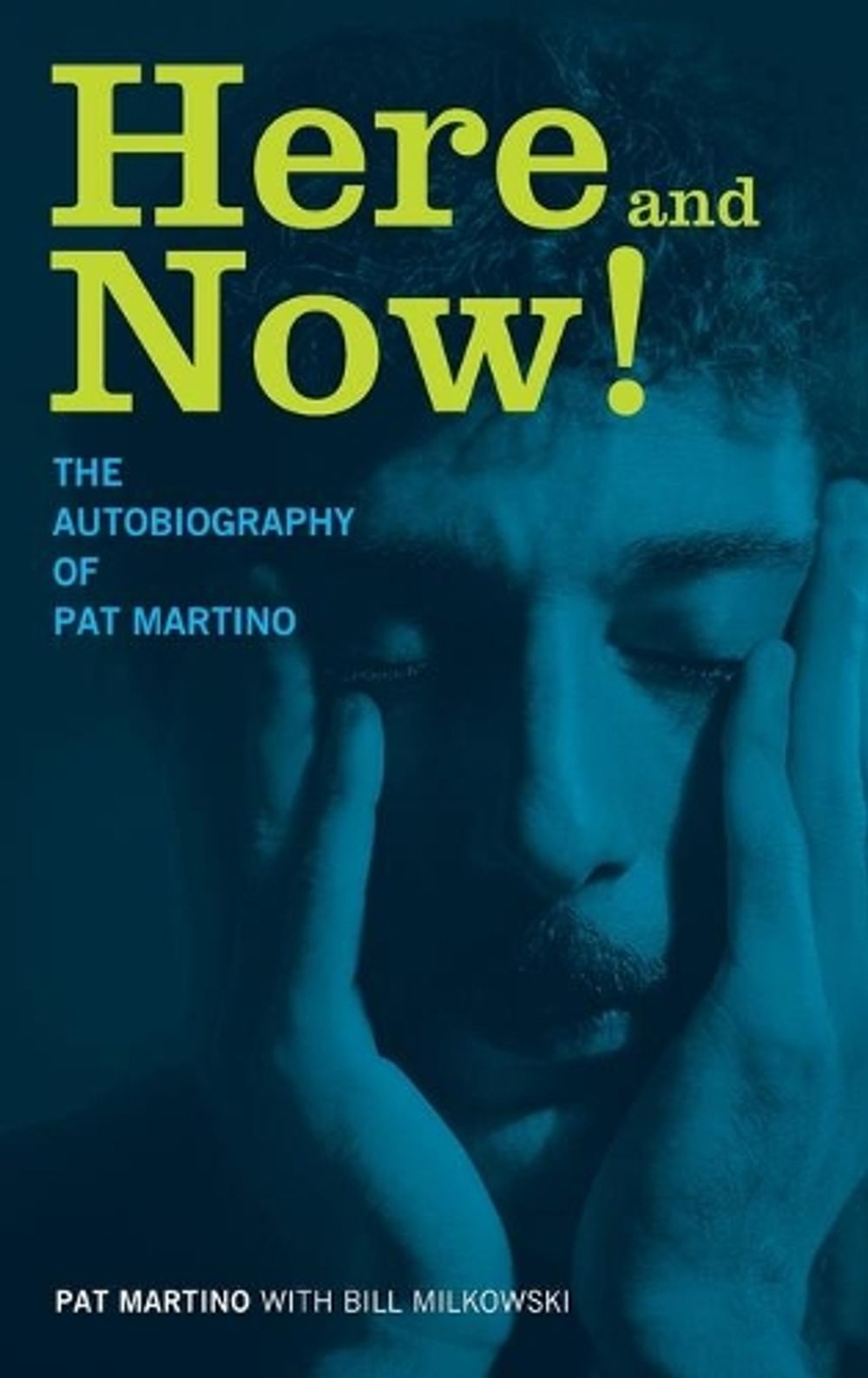 Here and Now! by Pat Martino - ISBN: 9781617130274