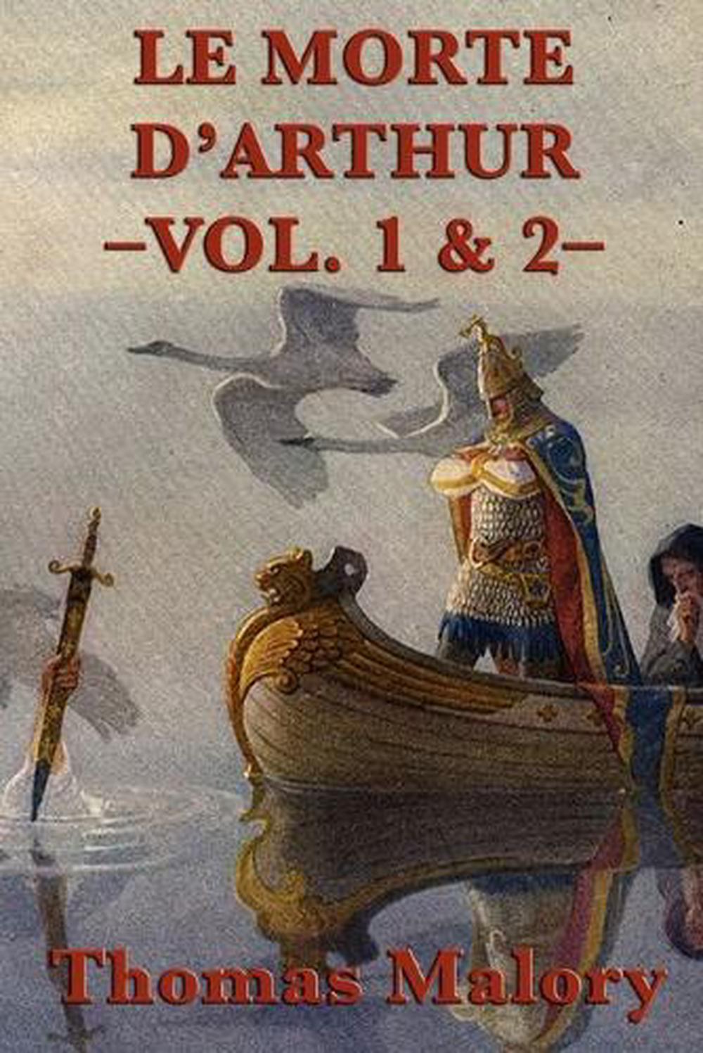 Le Morte D'Arthur -Vol. 1 & 2- by Thomas Malory - ISBN: 9781617207167