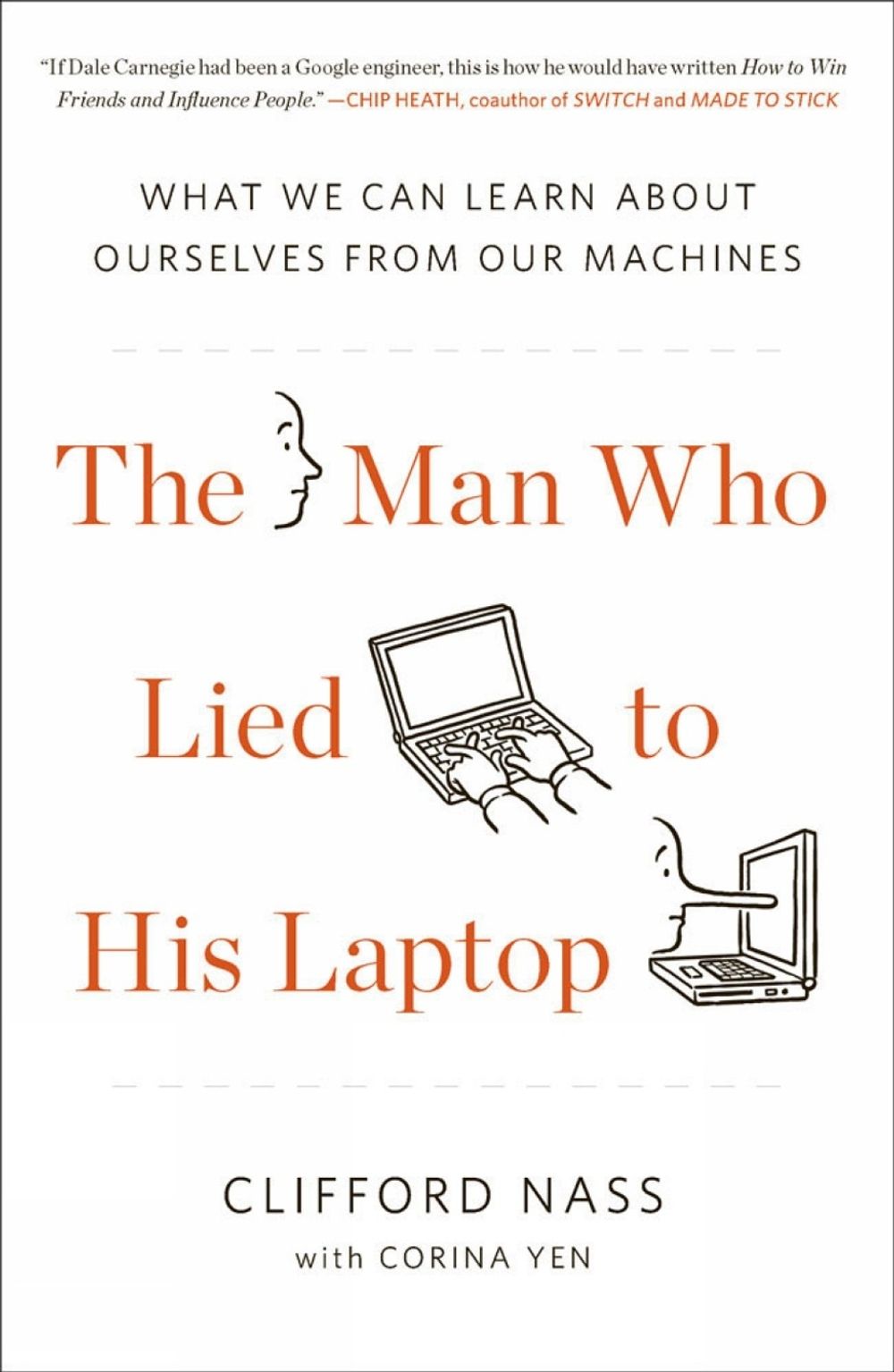 The Man Who Lied To His Laptop by Clifford Nass - ISBN: 9781617230042