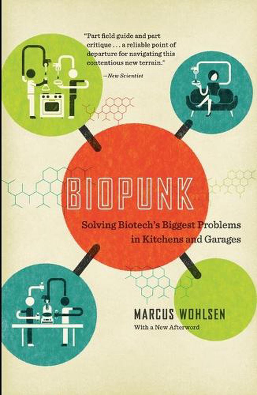 Biopunk by Marcus Wohlsen - ISBN: 9781617230073