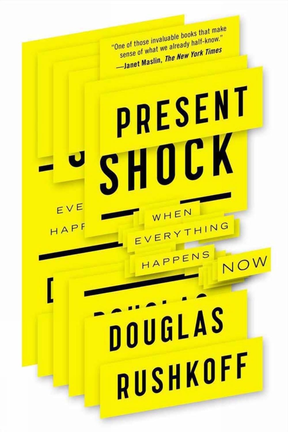 Present Shock by Douglas Rushkoff - ISBN: 9781617230103