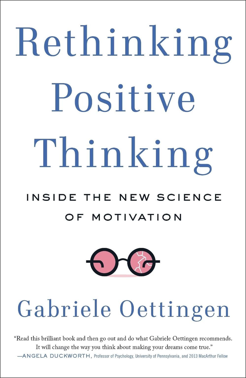 Rethinking Positive Thinking by Gabriele Oettingen - ISBN: 9781617230233