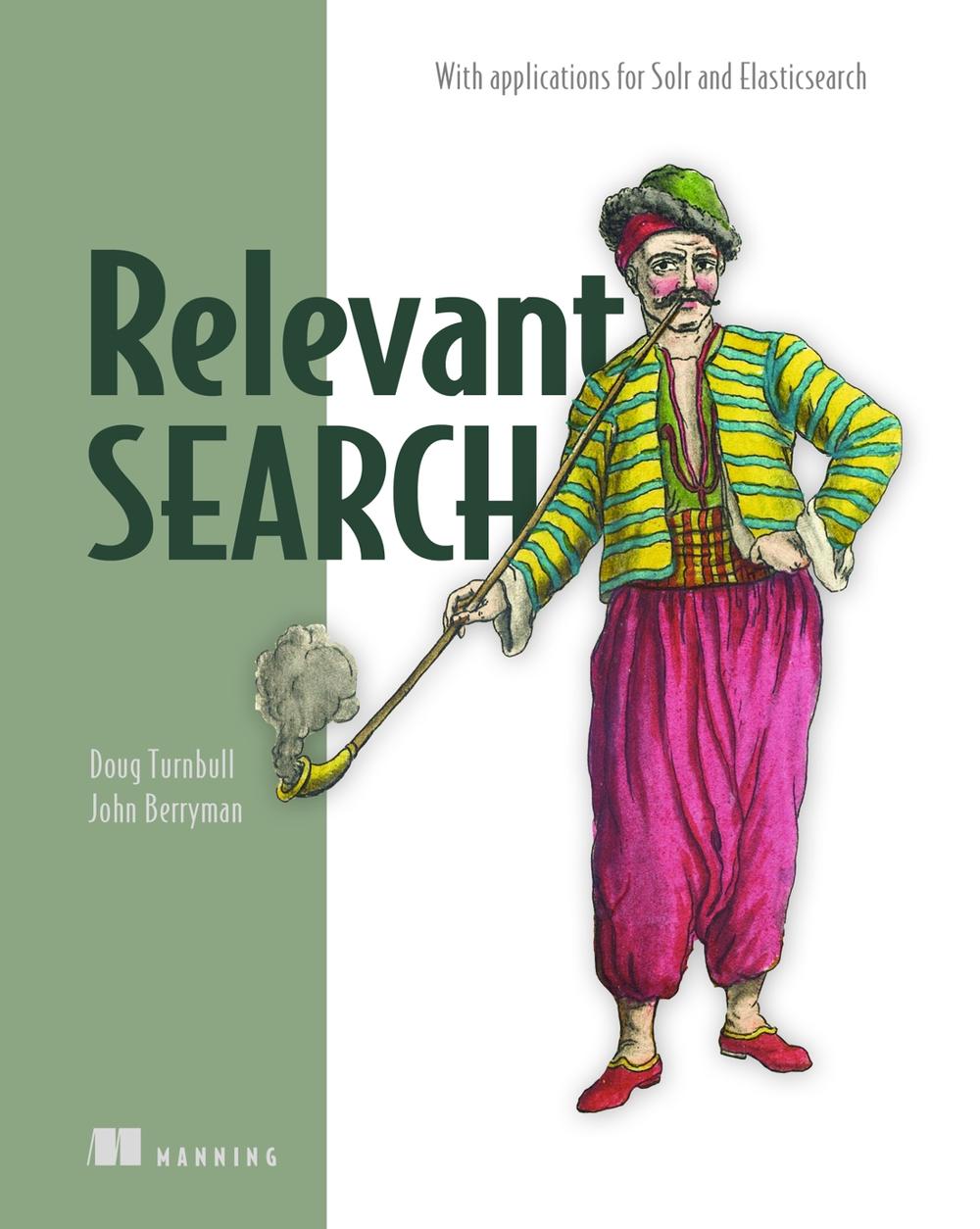 Relevant Search by Doug Turnbull - ISBN: 9781617292774