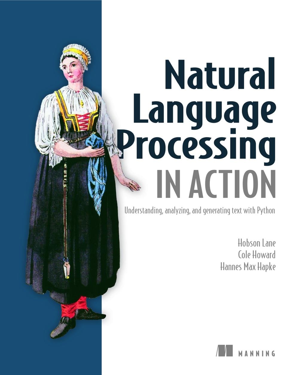 Natural Language Processing in Action by Lane Hobson - ISBN: 9781617294631