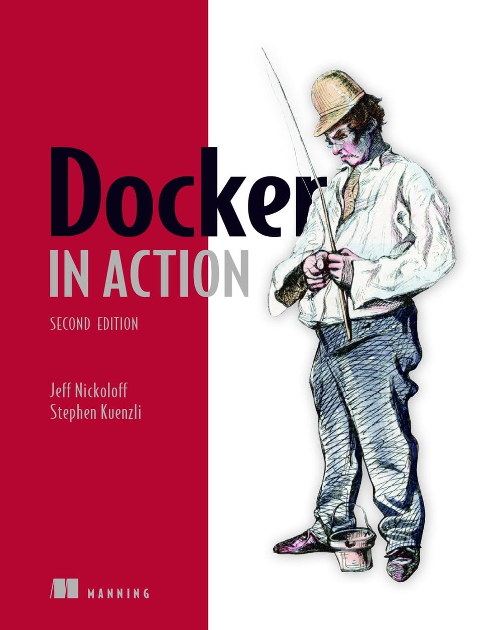 Docker in Action by Jeff Nickoloff - ISBN: 9781617294761