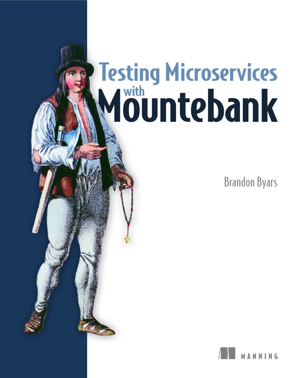 Testing Microservices with Mountebank, 9781617294778