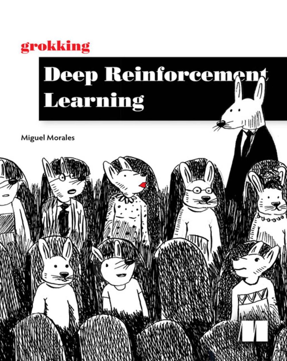 Grokking Deep Reinforcement Learning, 9781617295454