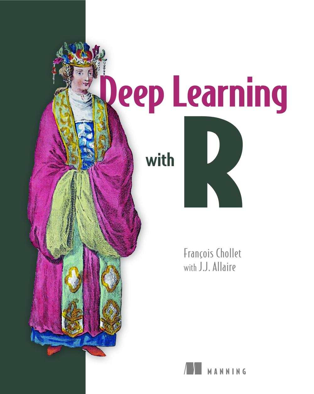 Deep Learning with R, 9781617295546