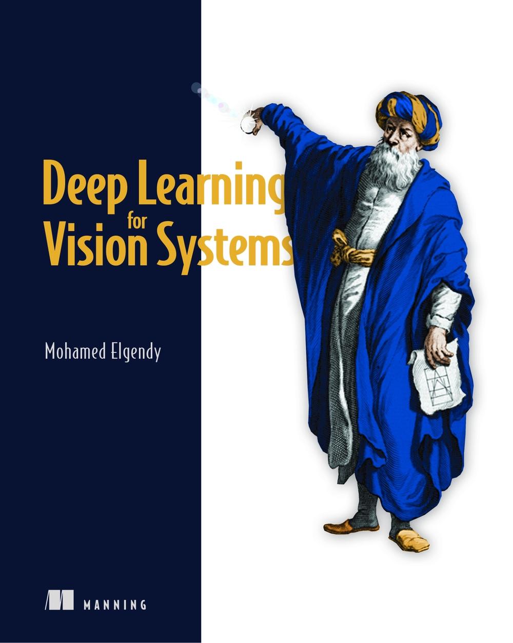 Deep Learning for Vision Systems, 9781617296192
