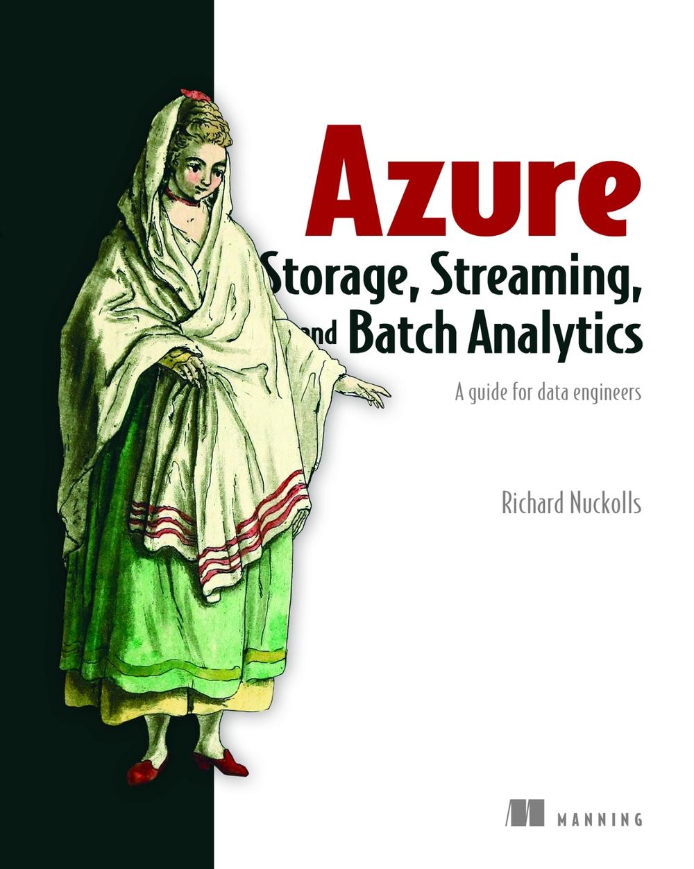 Azure Storage, Streaming, and Batch Analytics, 9781617296307