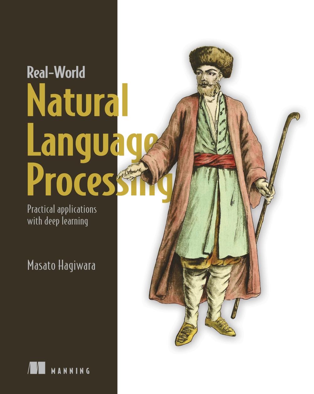 Real-World Natural Language Processing by Masatoshi Hagiwara - ISBN: 9781617296420