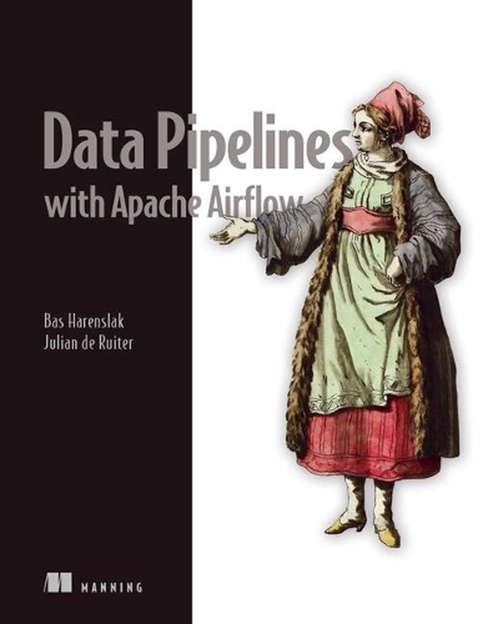 Data Pipelines with Apache Airflow, 9781617296901