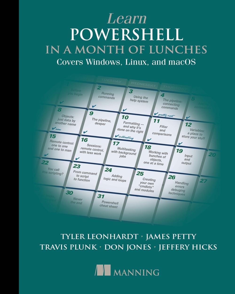 Learn PowerShell in a Month of Lunches: Covers Windows, Linux, and macOS, 9781617296963
