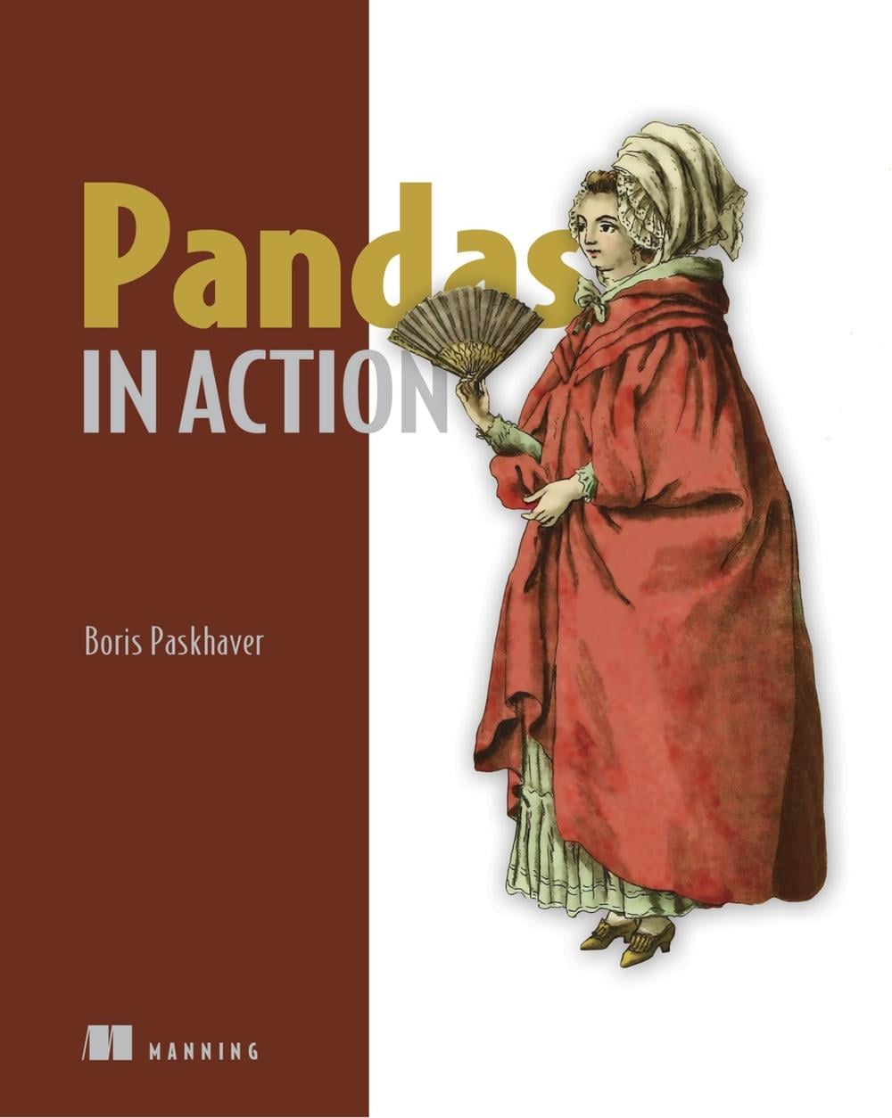 Pandas In Action by Boris Paskhover - ISBN: 9781617297434