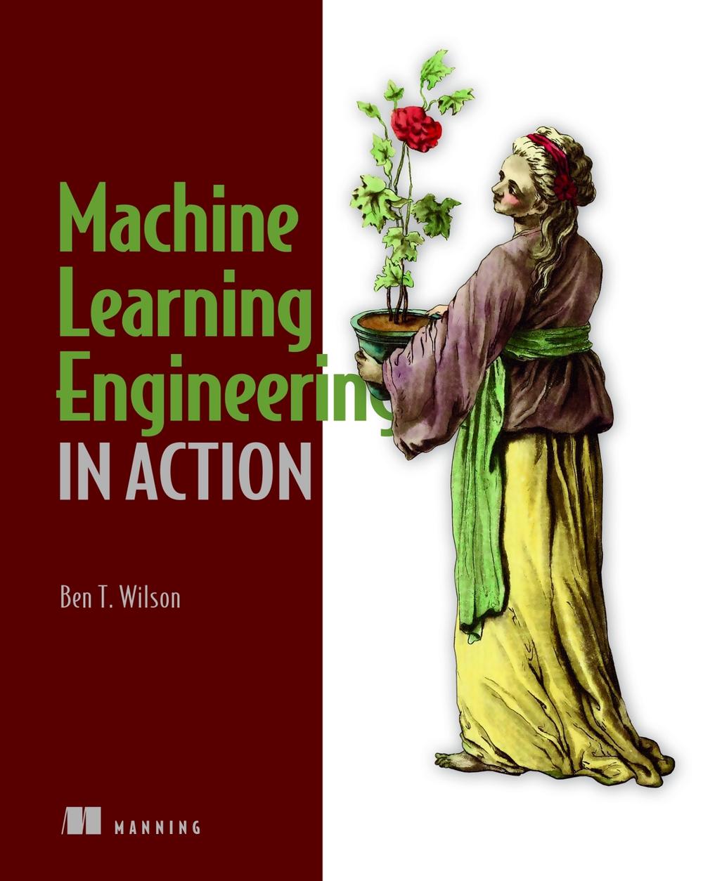 Machine Learning Engineering in Action, 9781617298714