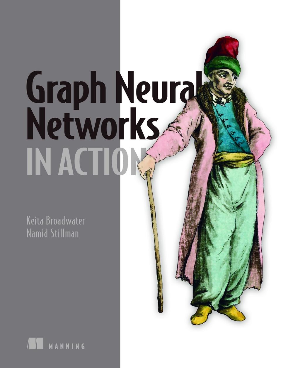 Graph Neural Networks in Action, 9781617299056