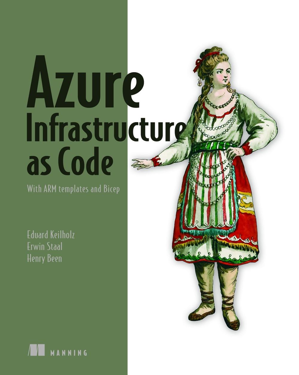 Azure Infrastructure as Code by Henry Been - ISBN: 9781617299421