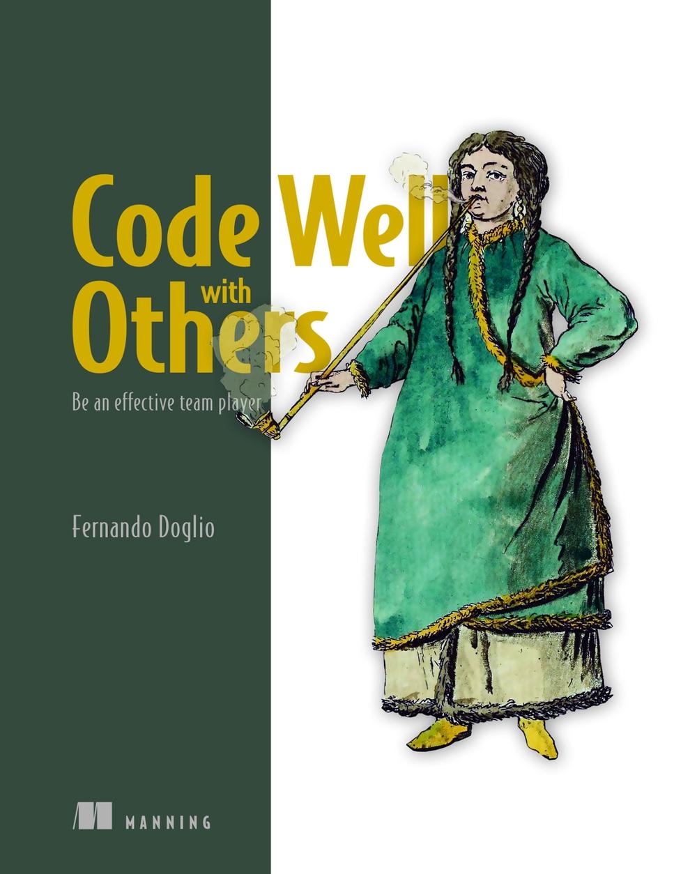 Code Well with Others by Fernando Doglio, Paperback, 9781617299704 ...