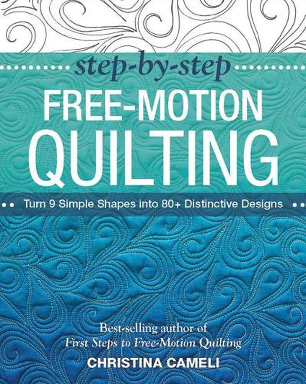 Step-by-Step Free-Motion Quilting, 9781617450242