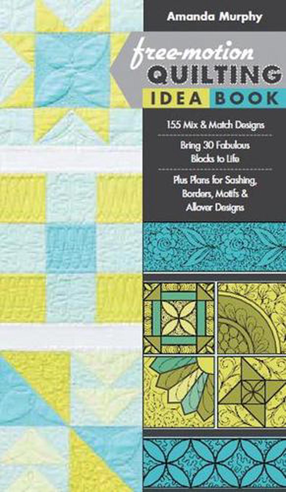 Free-motion Quilting Idea Book, 9781617451010