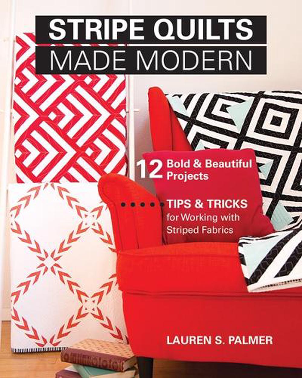 Stripe Quilts Made Modern, 9781617452598