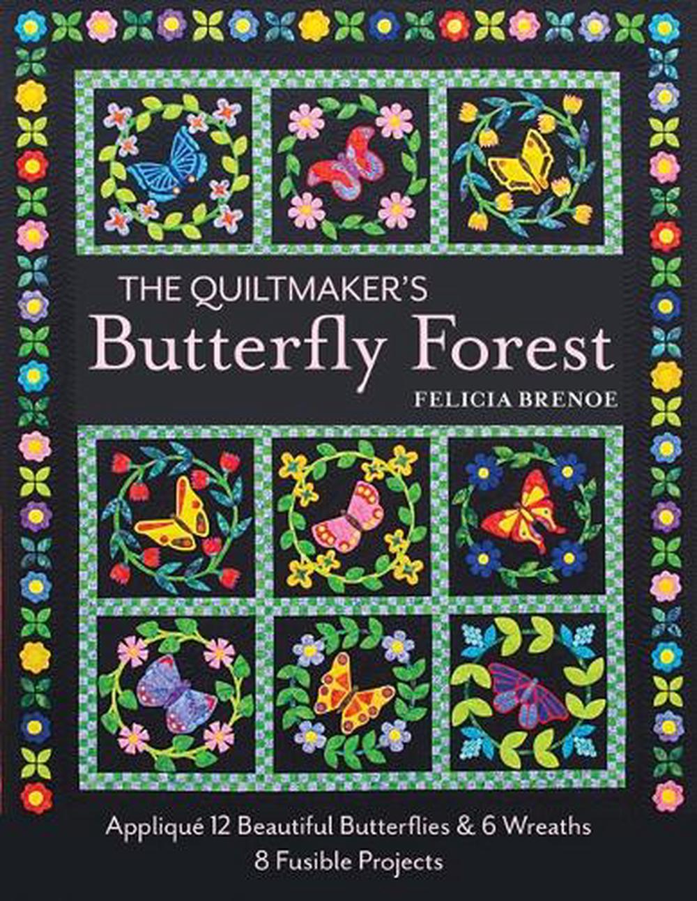 The Quiltmaker's Butterfly Forest, 9781617453588