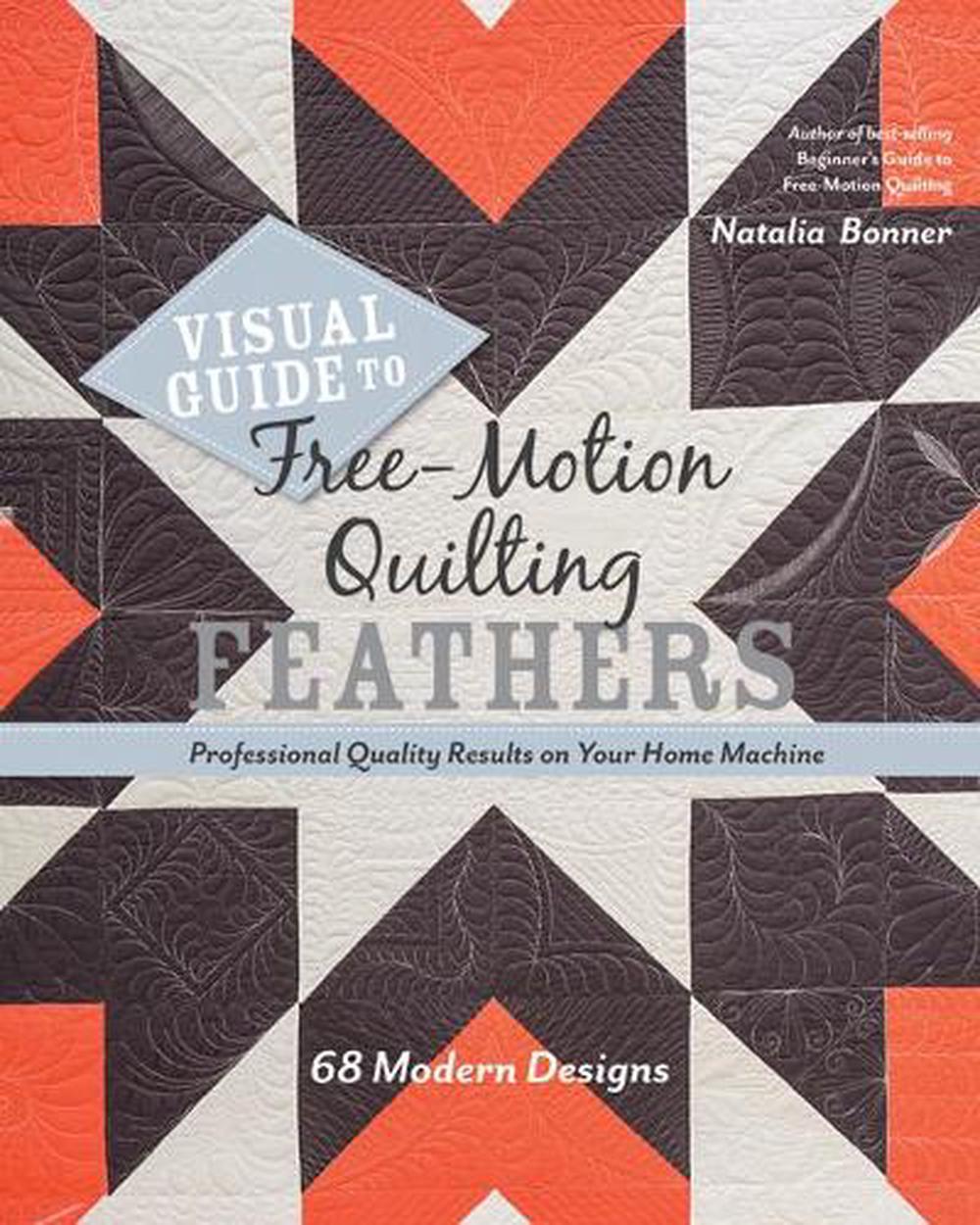 Visual Guide to Free-Motion Quilting Feathers, 9781617455063